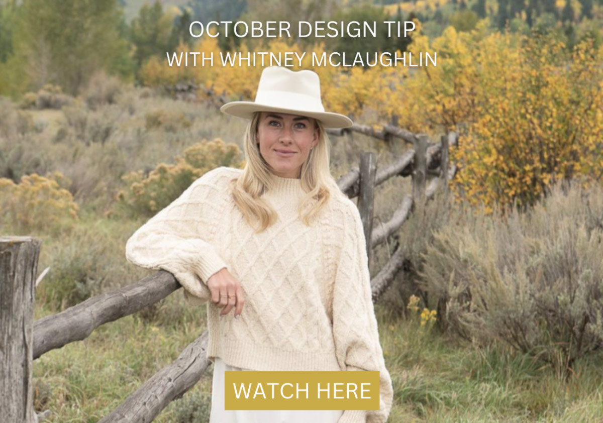 October Design Tip with Whitney McLaughlin